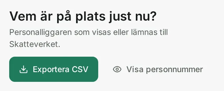Personalliggaren: knapparna Exportera CSV och Visa personnummer. Personnumren visas inte förrän du ber om dem.